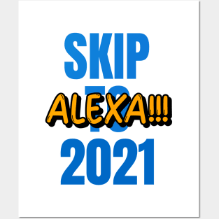 Alexa!!!! Skip To 2021 Posters and Art